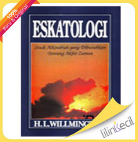 Image of Eskatologi: Studi Alkitabiah Yang Dibutuhkan Tentang Akhir Zaman