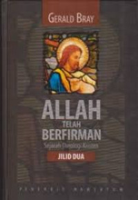 Image of Allah telah Berfirman Sejarah Theologi Kristen Jilid Dua
