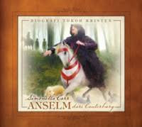 Image of Biografi Tokoh Kristen: Anselm dari Canterbury