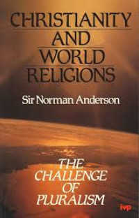 Image of Christianty and world religions; The challenge of Pluralism