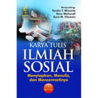 Image of Karya Tulis Ilmiah Sosial: Menyiapkan, menulis, dan Mencermatinya