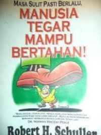 Image of Masa Sulit Pasti Mampu, Manusia Tegar Mampu Bertahan!