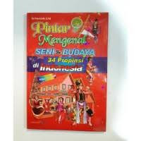Image of Pintar Mengenal Seni & BUdaya 34 Provinsi di Indonesia