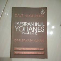 Image of Tafsiran Injil Yohanes (Pasal 6-12) Dari Bahasa Yunani