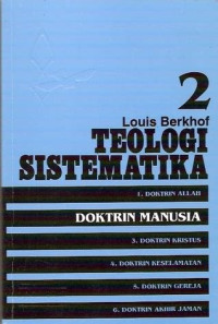 Image of Teologi Sistematika 2 : Doktrin Manusia