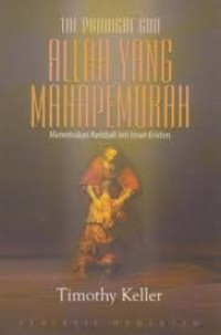 Image of The Prodigal God: Allah yang Maha Pemurah