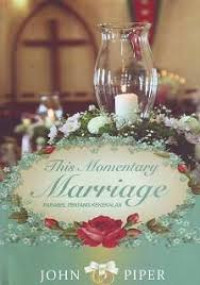 Image of This Momentary Marriage: Parabel tentang Kekekalan