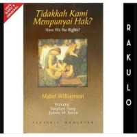 Image of Tidakkah kami mempunyai hak?; Have we no rights?