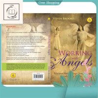 Image of WORKIN with ANGELS (pelayanan malaikat bagi orang percaya pada Akhir Zaman)